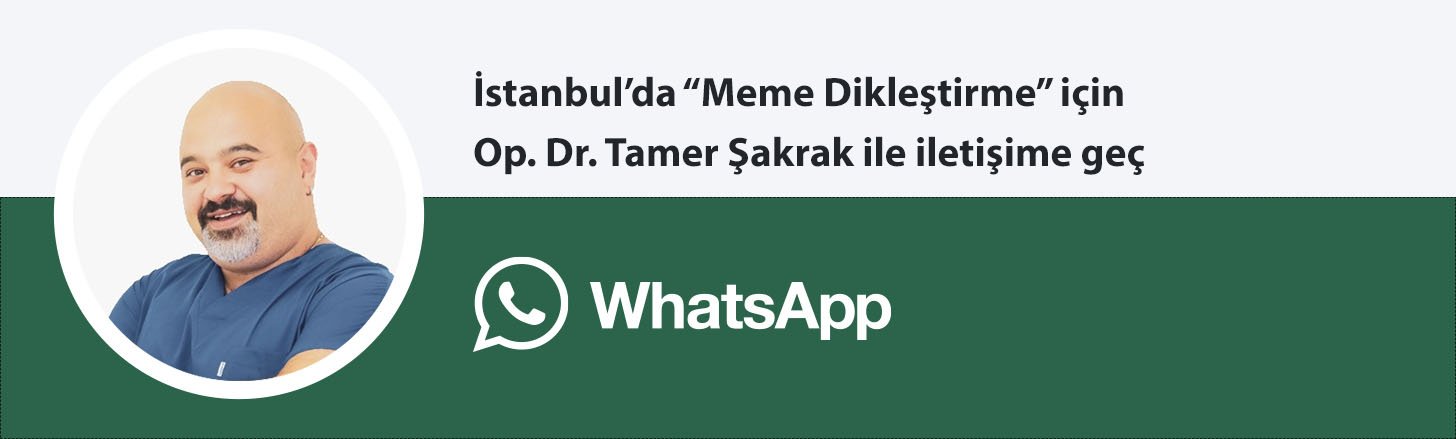 Op. Dr. Tamer Şakrak meme dikleştirme whatsapp butonu