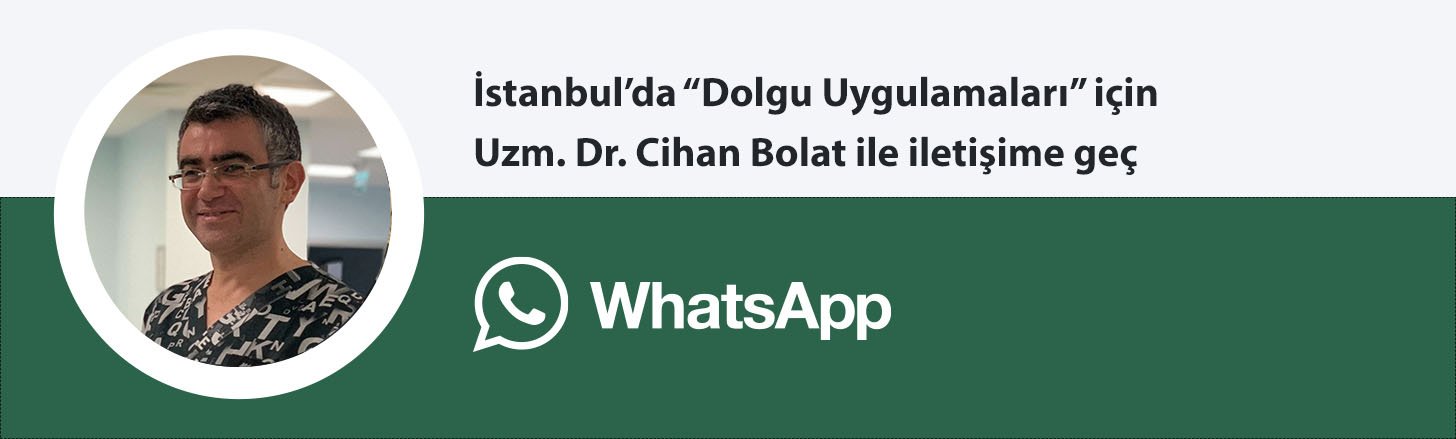 Uzm. Dr. Cihan Bolat dolgu uygulamaları whatsapp butonu