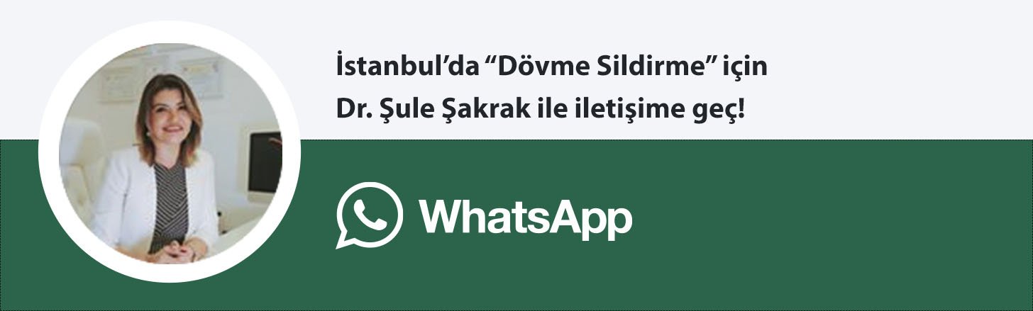 Dr. Şule Şakrak dövme sildirme whatsapp butonu