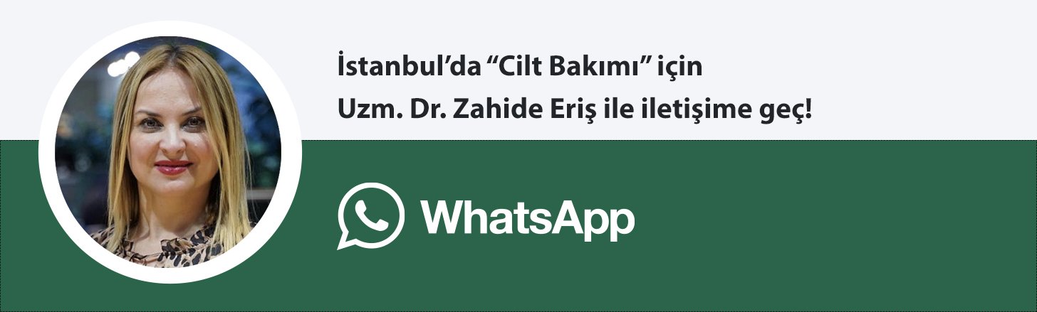 Uzm. Dr. Zahide Eriş cilt bakımı whatsapp butonu